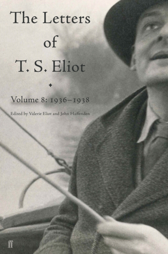 Letters of T. S. Eliot Volume 8 (e-bog) af Eliot, T. S.