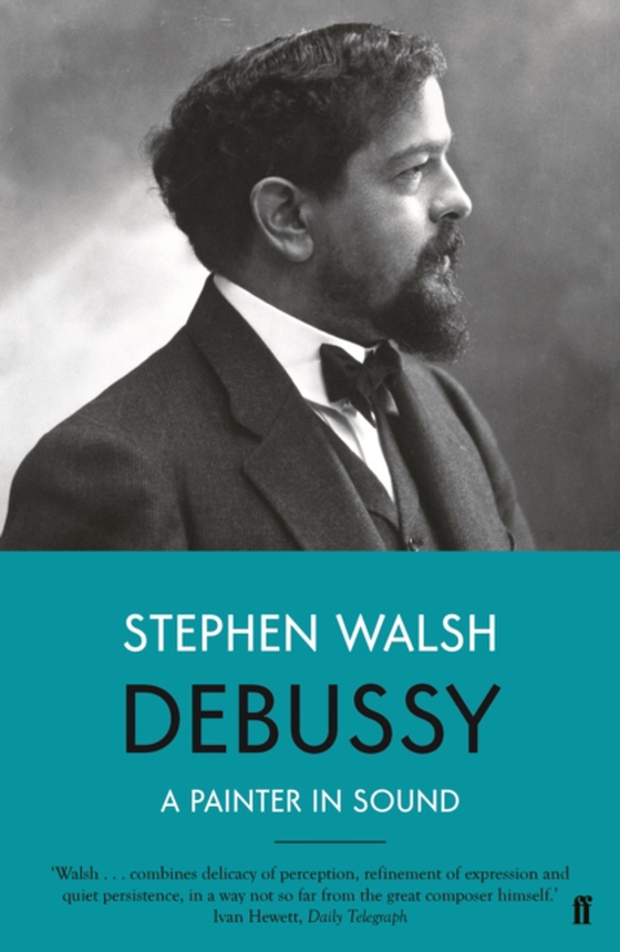 Debussy (e-bog) af Walsh, Stephen