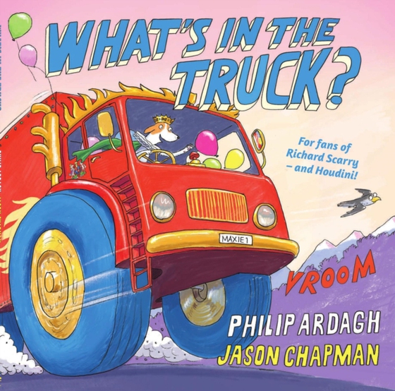 What's in the Truck? (e-bog) af Ardagh, Philip