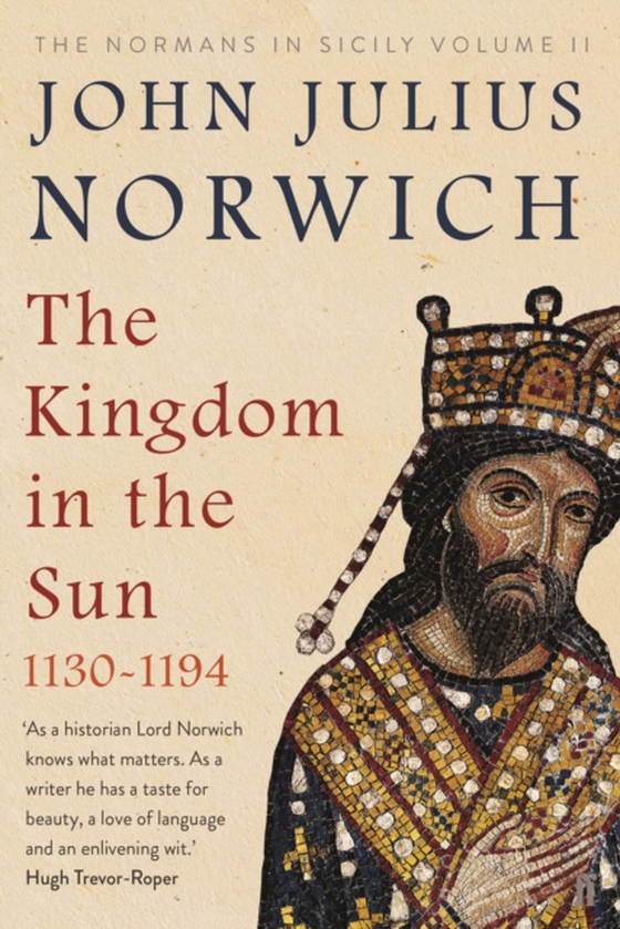 Kingdom in the Sun, 1130-1194 (e-bog) af Norwich, John Julius