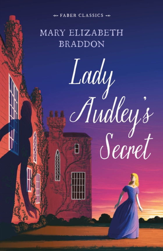 Lady Audley's Secret (e-bog) af Braddon, Mary Elizabeth