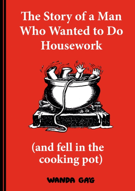 Story of a Man Who Wanted to do Housework (e-bog) af Gag, Wanda