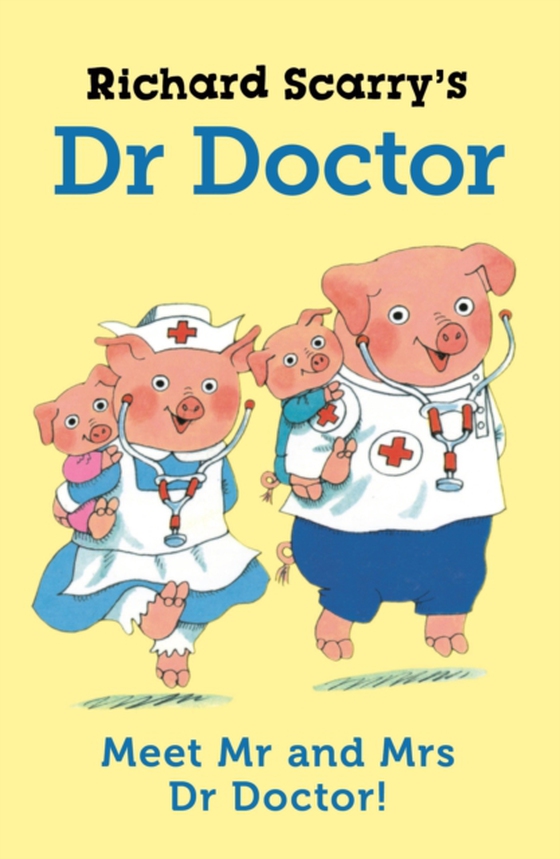 Richard Scarry's Dr Doctor (e-bog) af Scarry, Richard