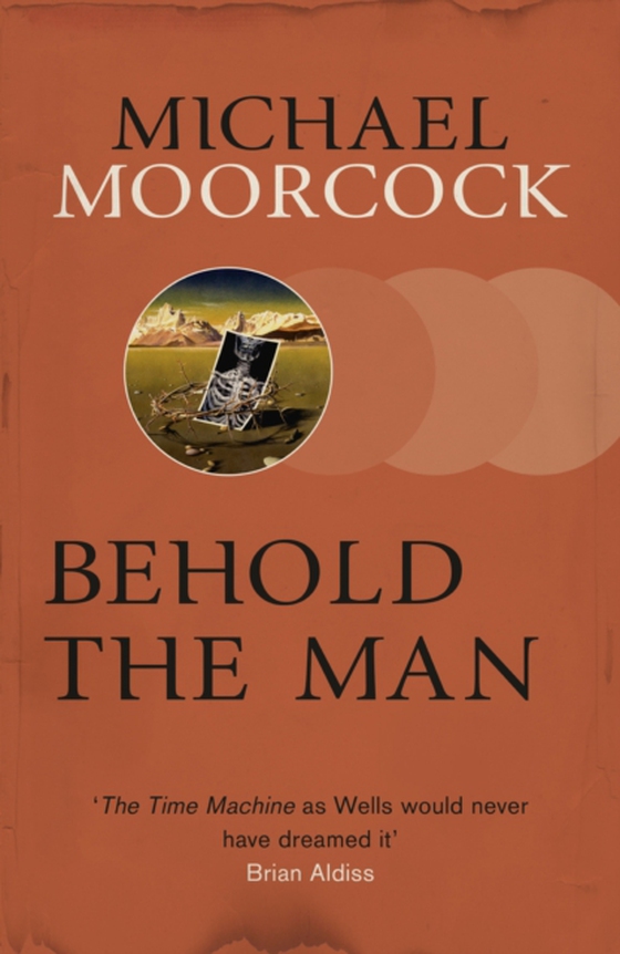 Behold The Man (e-bog) af Moorcock, Michael