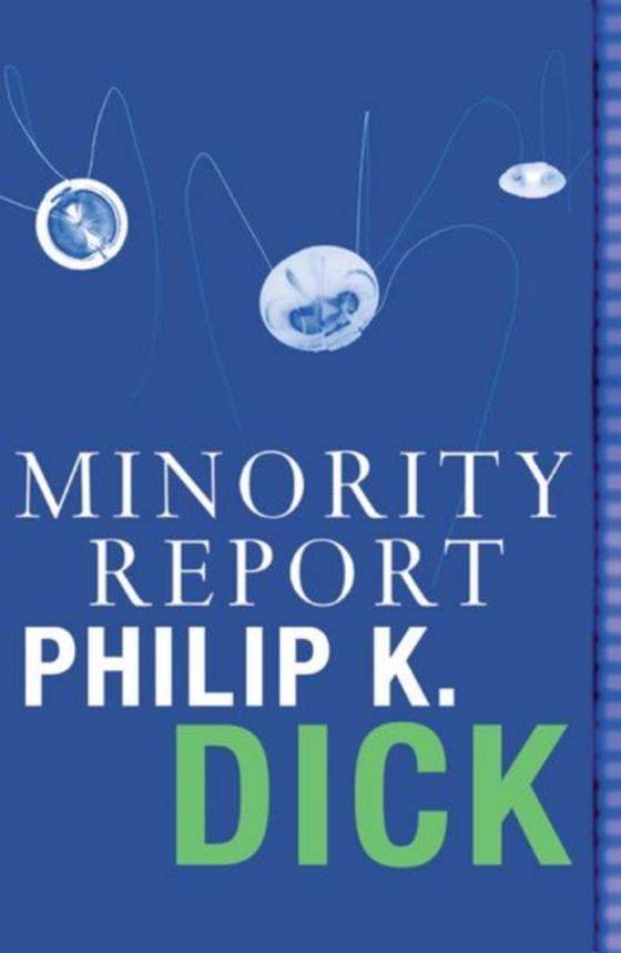 Minority Report (e-bog) af Dick, Philip K