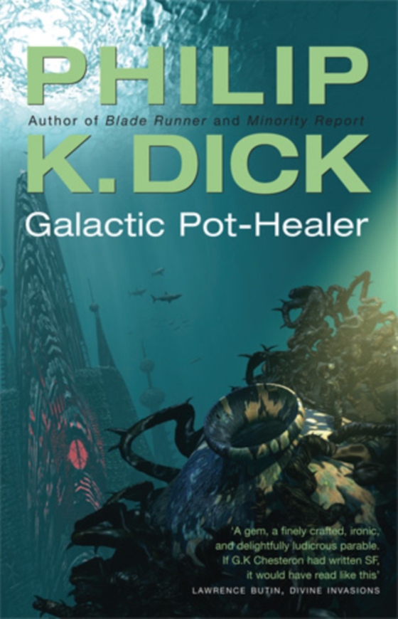 Galactic Pot-Healer (e-bog) af Dick, Philip K