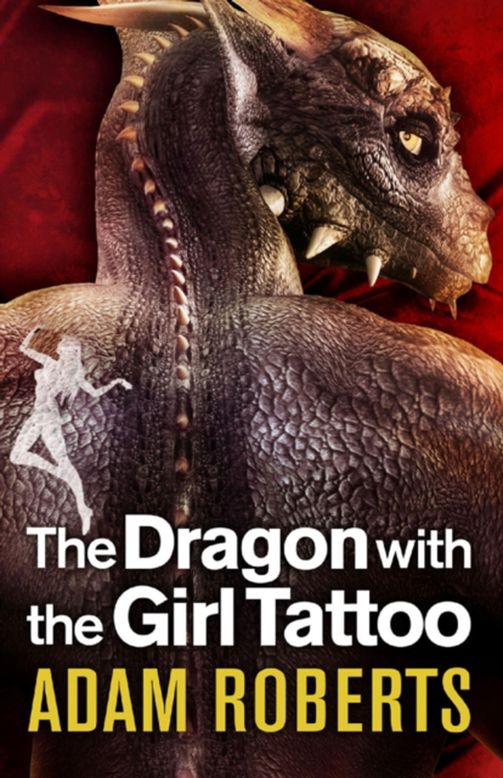 Dragon with the Girl Tattoo (e-bog) af Roberts, Adam