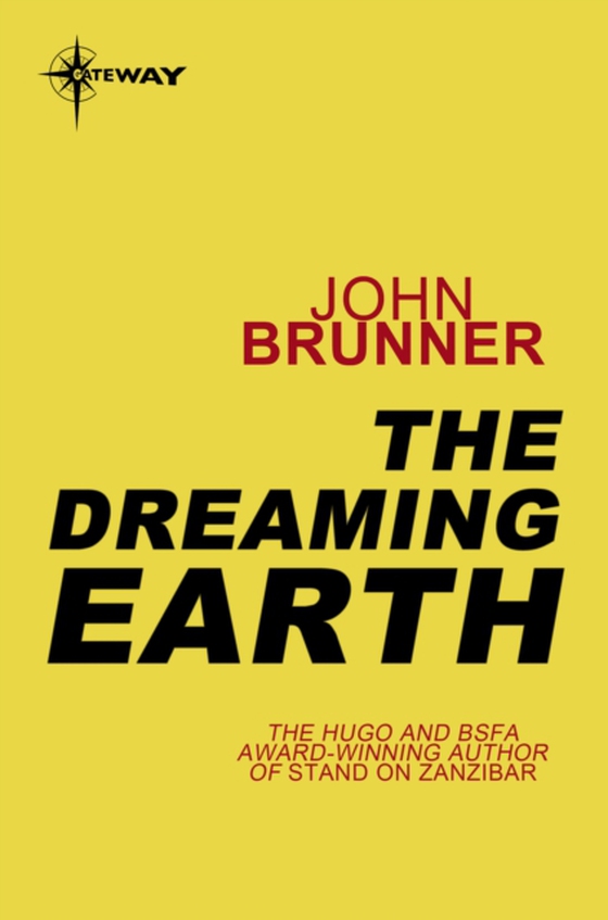 Dreaming Earth (e-bog) af Brunner, John