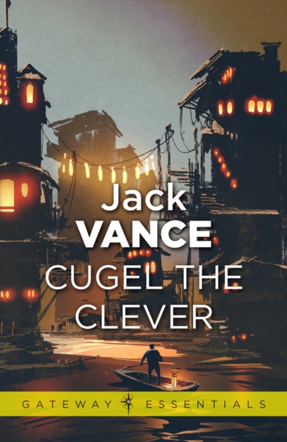 Cugel the Clever (e-bog) af Vance, Jack