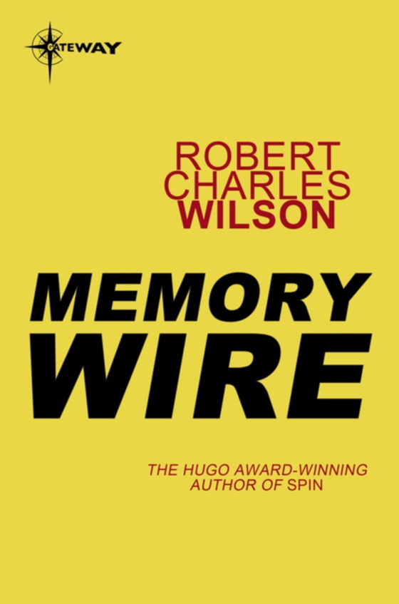 Memory Wire (e-bog) af Wilson, Robert Charles