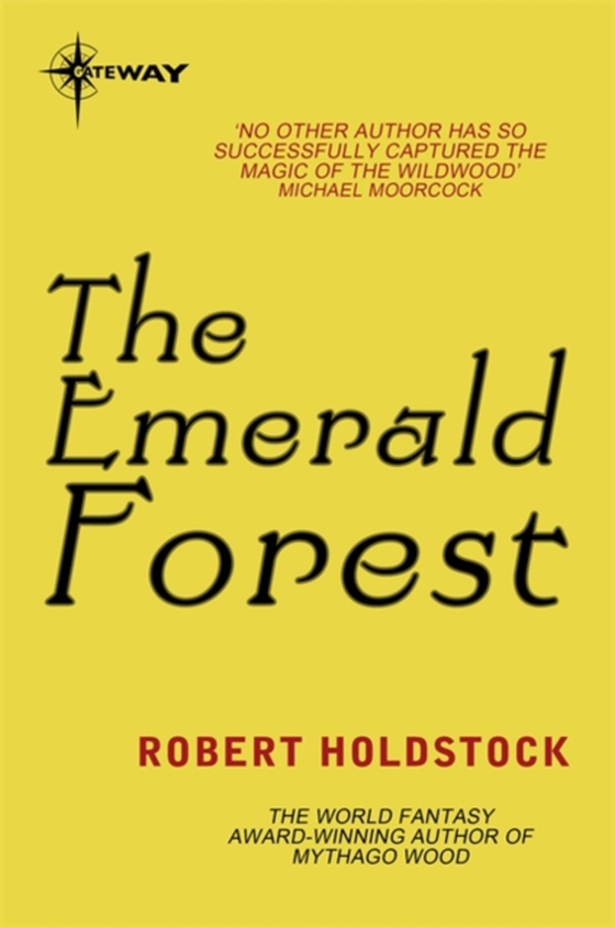 Emerald Forest (e-bog) af Holdstock, Robert