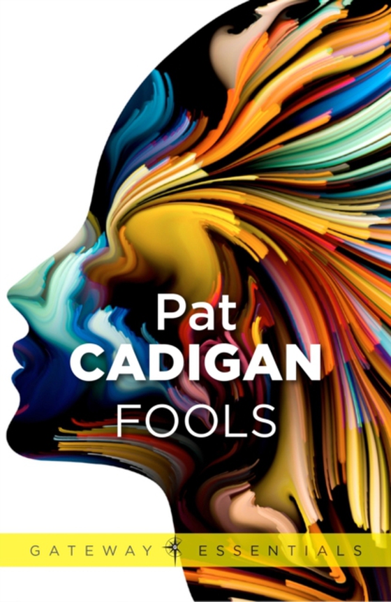 Fools (e-bog) af Cadigan, Pat