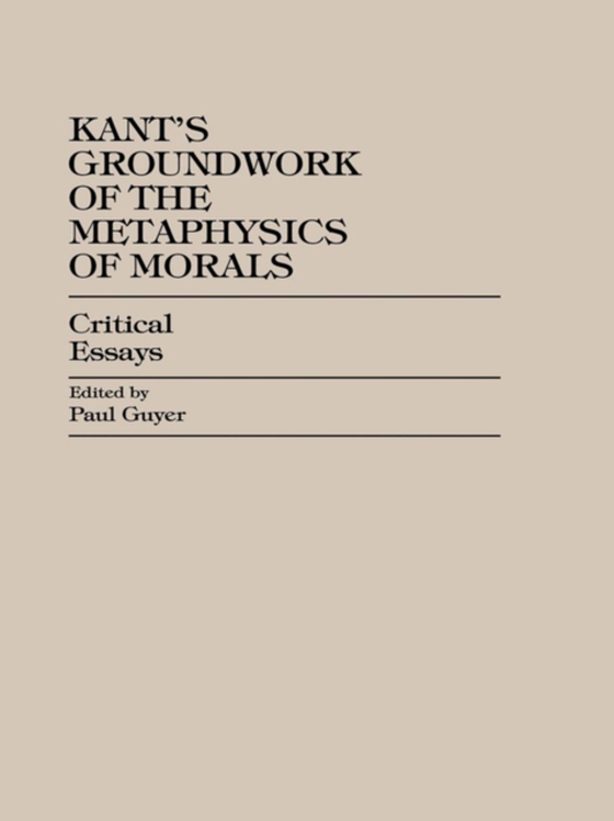 Kant's Groundwork of the Metaphysics of Morals