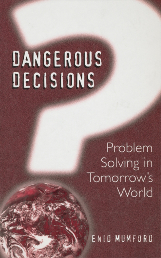 Dangerous Decisions