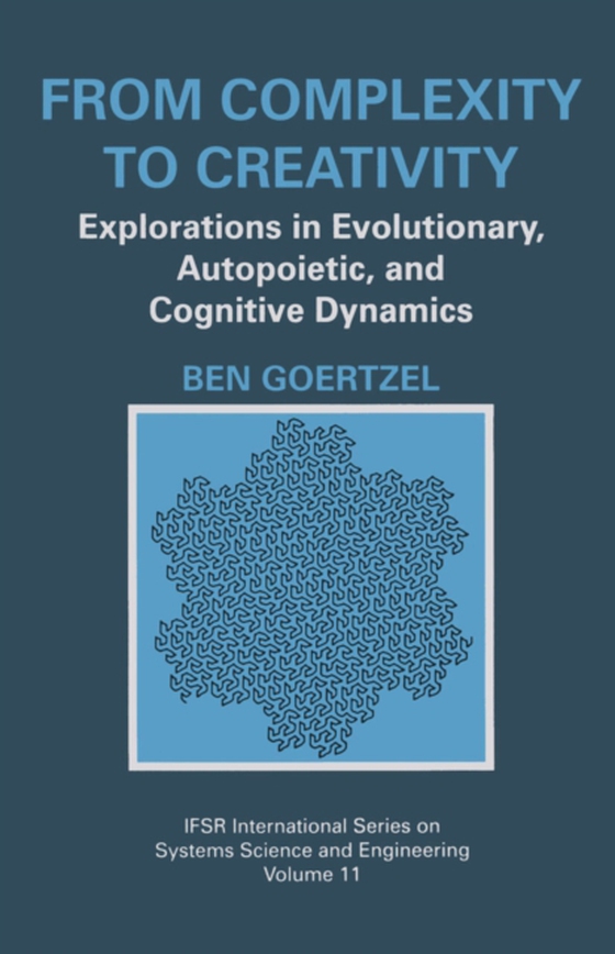 From Complexity to Creativity (e-bog) af Goertzel, Ben