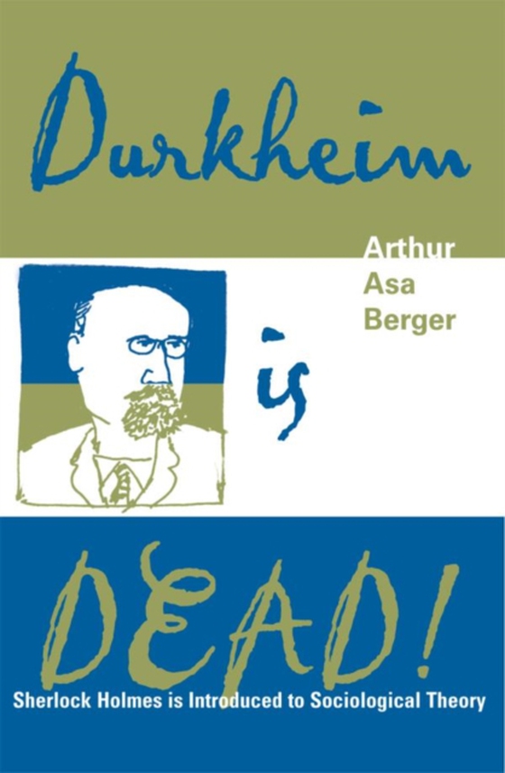 Durkheim is Dead! (e-bog) af Berger, Arthur