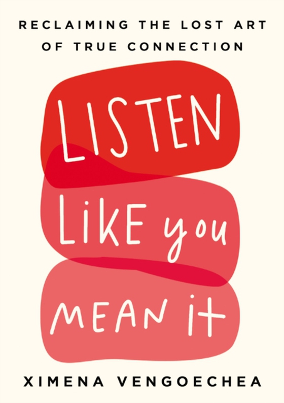 Listen Like You Mean It (e-bog) af Vengoechea, Ximena