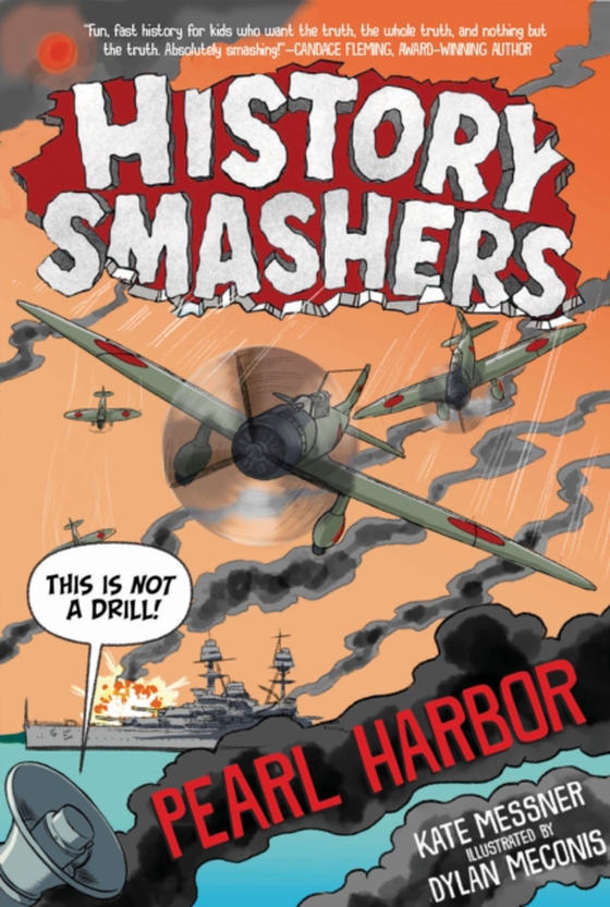 History Smashers: Pearl Harbor (e-bog) af Messner, Kate