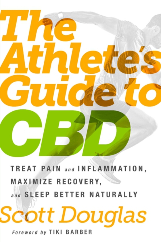 Athlete's Guide to CBD (e-bog) af Douglas, Scott