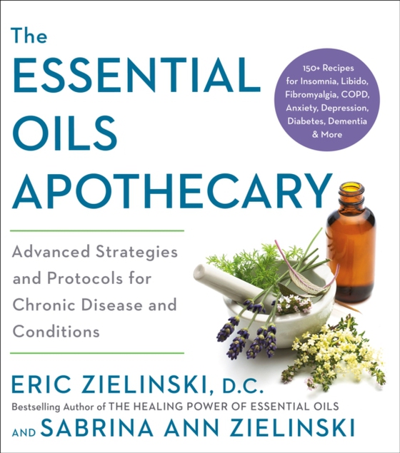 Essential Oils Apothecary (e-bog) af Zielinski, Sabrina Ann