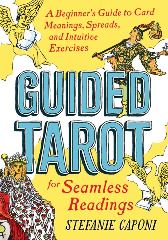 Guided Tarot (e-bog) af Caponi, Stefanie