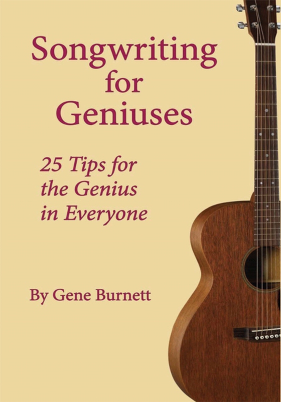 Songwriting for Geniuses (e-bog) af Burnett, Gene