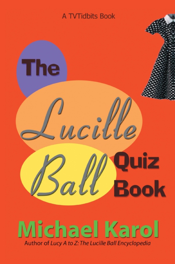 Lucille Ball Quiz Book (e-bog) af Karol, Michael