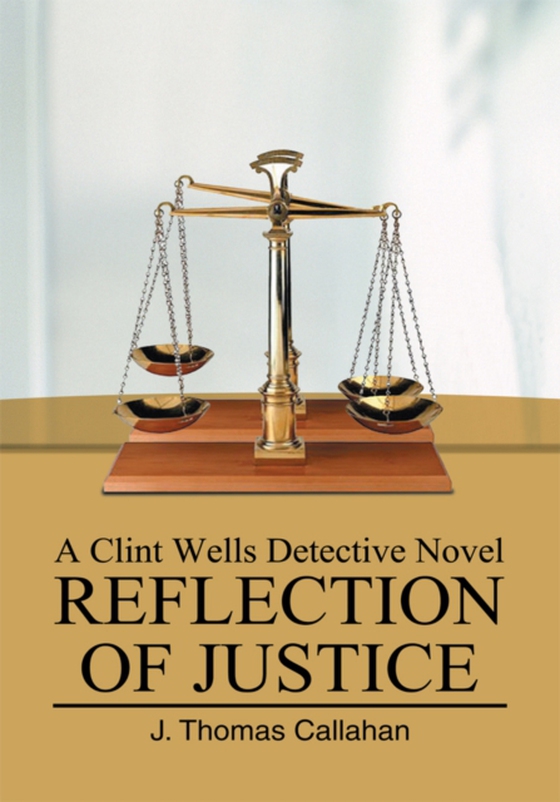 Reflection of Justice (e-bog) af Callahan, J. Thomas