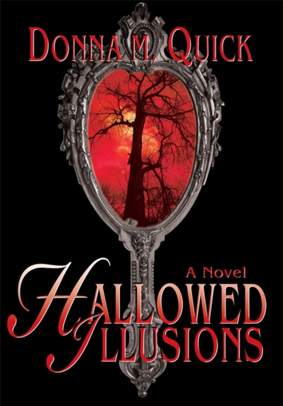 Hallowed Illusions (e-bog) af Quick, Donna M.