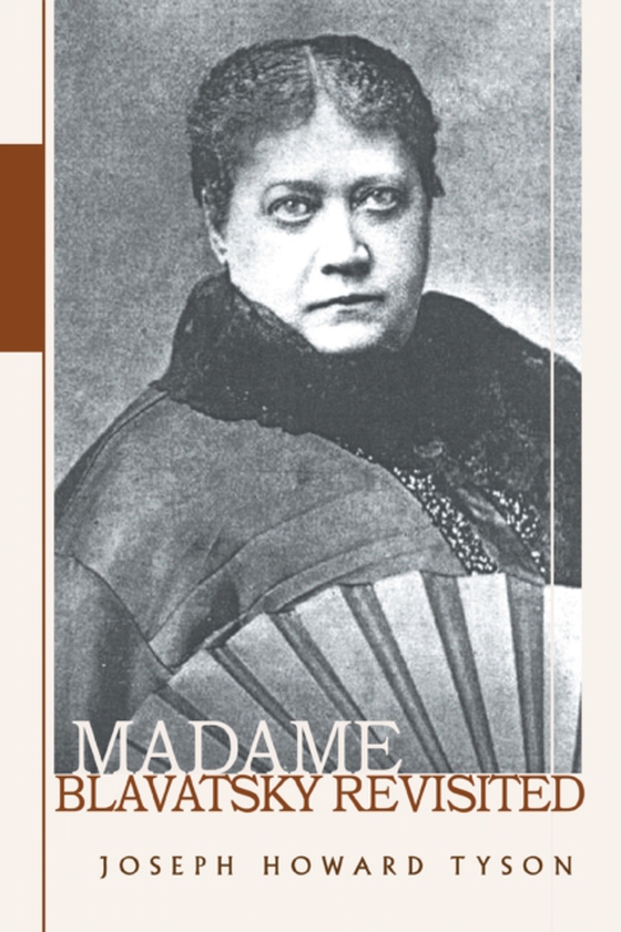 Madame Blavatsky Revisited