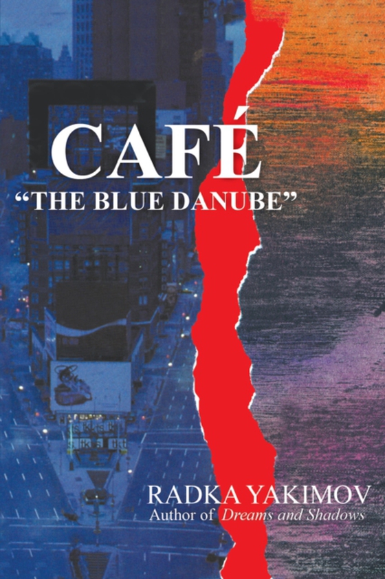 Cafe "e;The Blue Danube"e; (e-bog) af Yakimov, Radka
