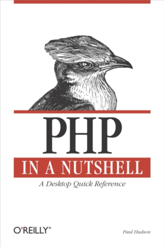 PHP in a Nutshell (e-bog) af Hudson, Paul