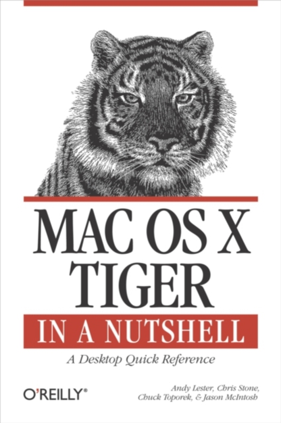 Mac OS X Tiger in a Nutshell (e-bog) af McIntosh, Jason