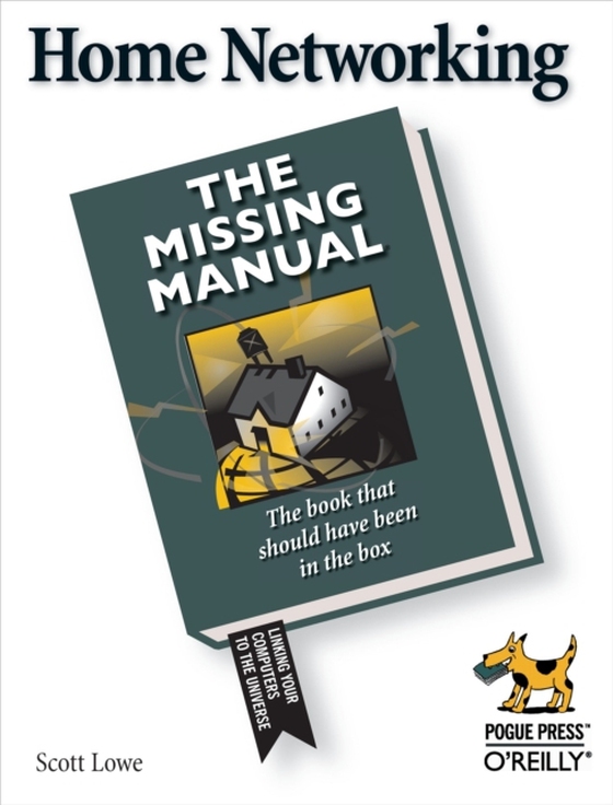 Home Networking: The Missing Manual (e-bog) af Lowe, Scott