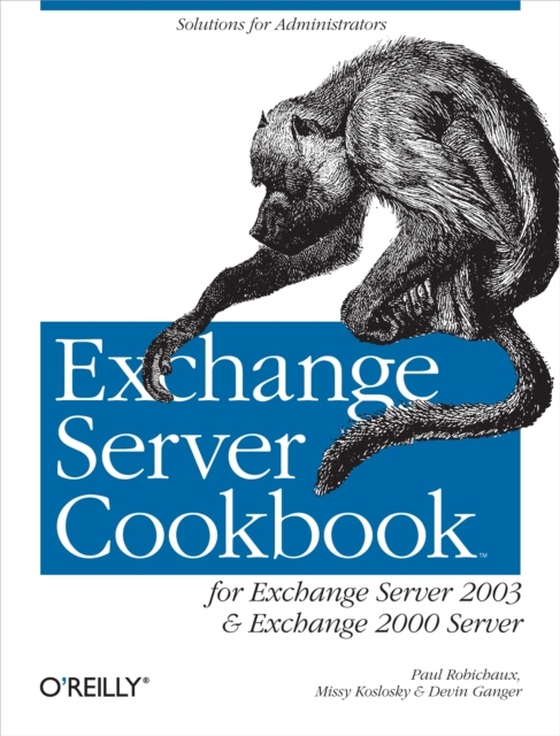 Exchange Server Cookbook (e-bog) af Ganger, Devin L.