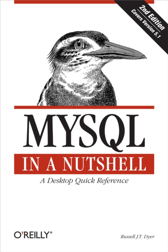 MySQL in a Nutshell (e-bog) af Dyer, Russell J.T.