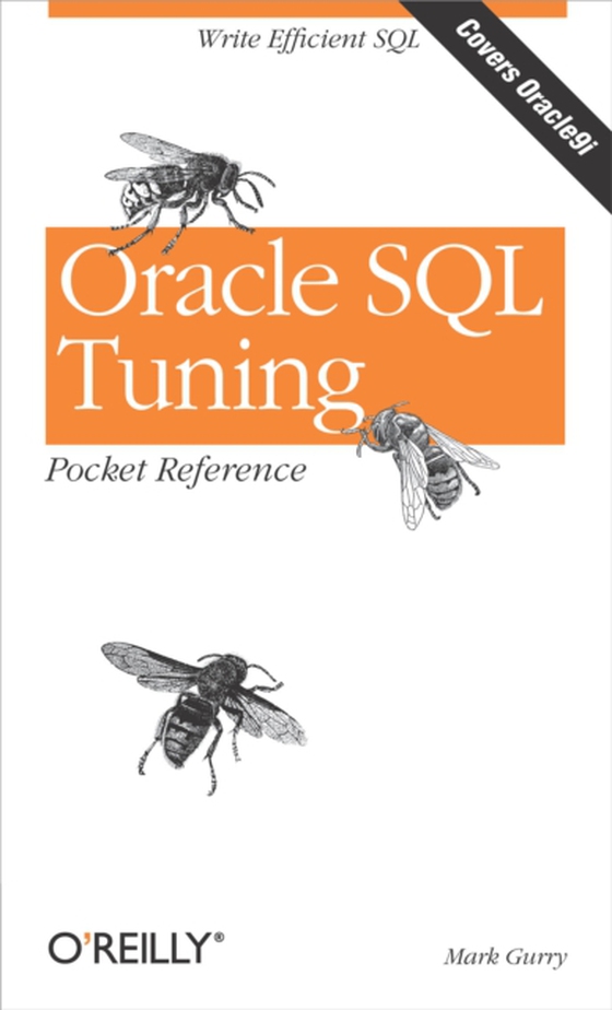 Oracle SQL Tuning Pocket Reference (e-bog) af Gurry, Mark