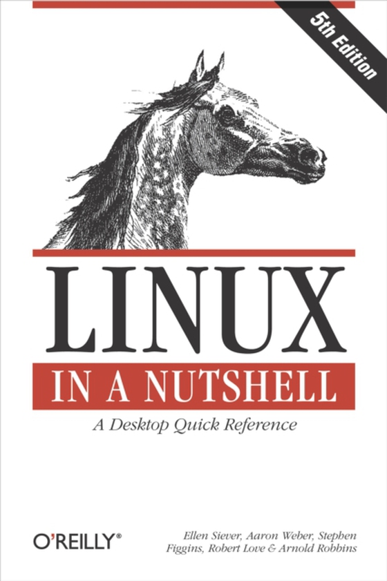 Linux in a Nutshell (e-bog) af Robbins, Arnold