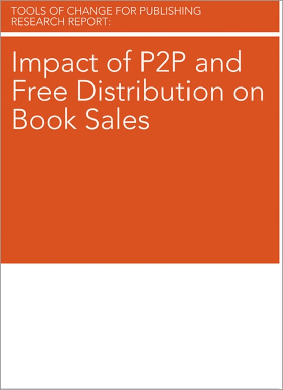Impact of P2P and Free Distribution on Book Sales (e-bog) af O'Leary, Brian