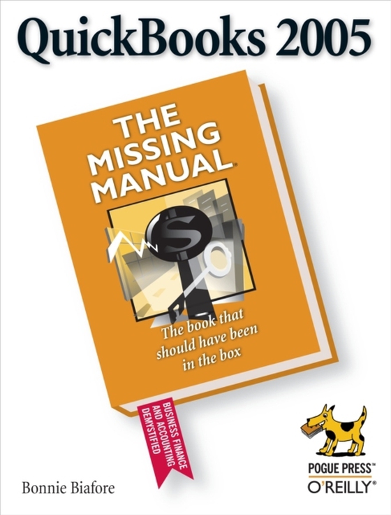 QuickBooks 2005: The Missing Manual (e-bog) af Biafore, Bonnie