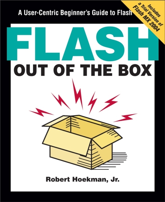 Flash Out of the Box (e-bog) af Robert Hoekman, Jr.