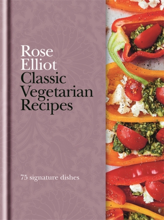 Classic Vegetarian Recipes (e-bog) af Elliot, Rose