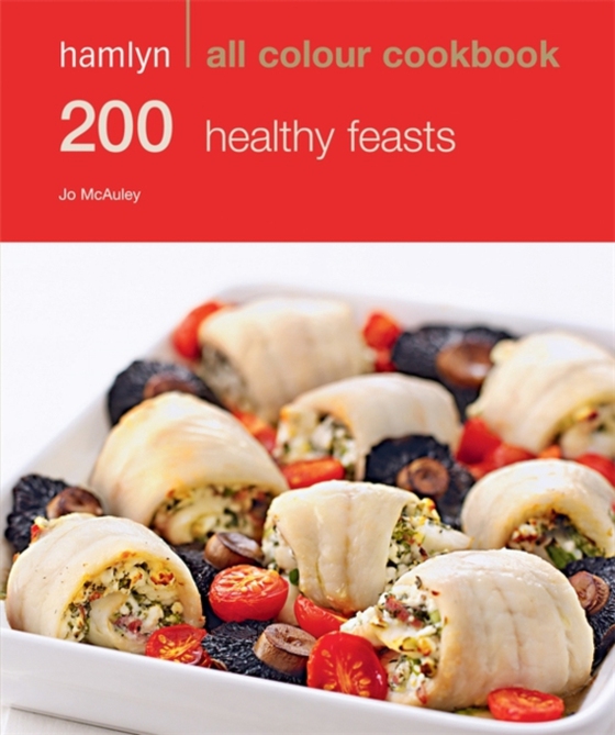 Hamlyn All Colour Cookery: 200 Healthy Feasts (e-bog) af McAuley, Jo