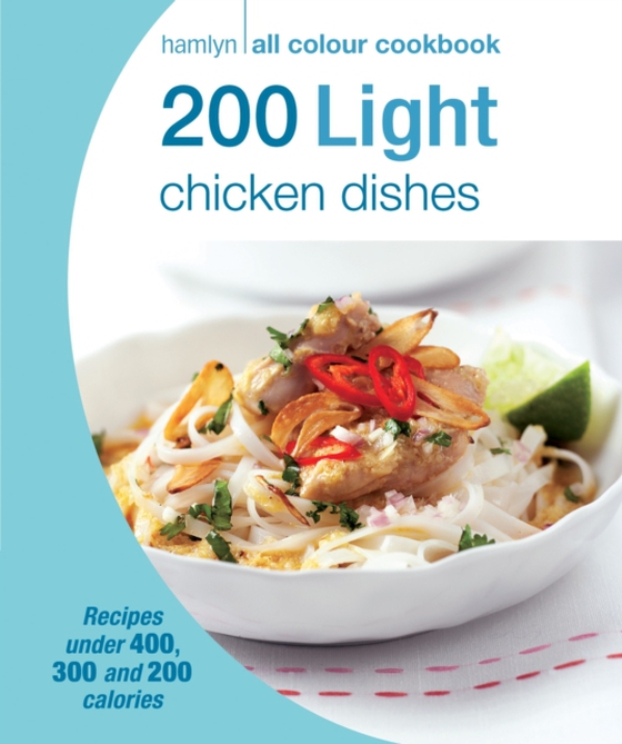 Hamlyn All Colour Cookery: 200 Light Chicken Dishes (e-bog) af -