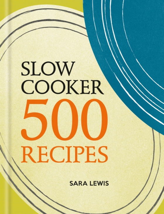 Slow Cooker: 500 Recipes (e-bog) af Lewis, Sara