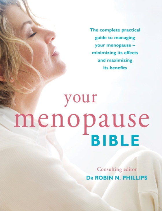 Your Menopause Bible (e-bog) af Phillips, Robin N