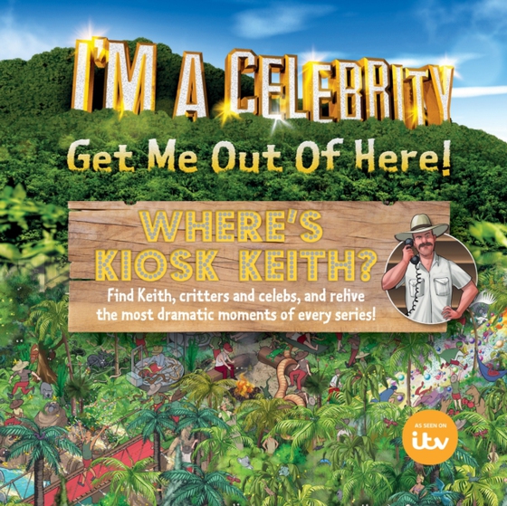 I'm a Celebrity... Where's Kiosk Keith? (e-bog) af Hamlyn