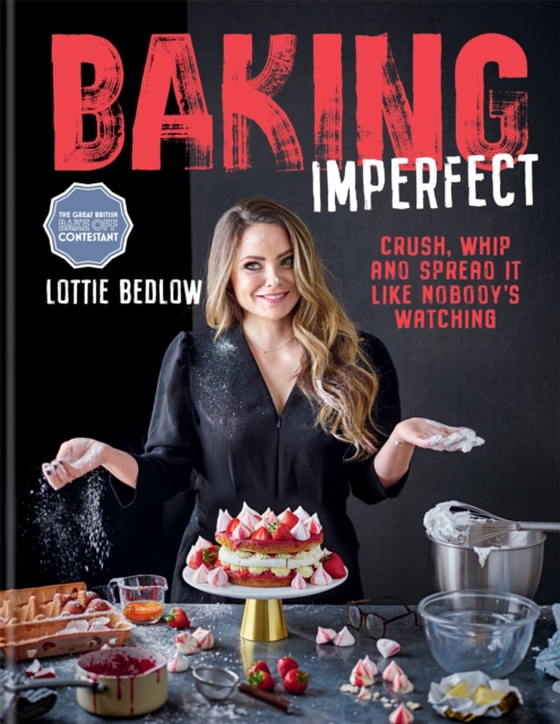 Baking Imperfect (e-bog) af Bedlow, Lottie