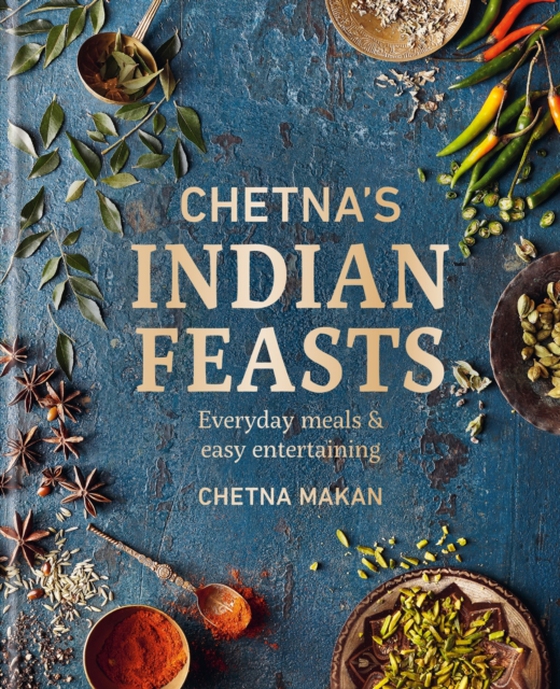 Chetna's Indian Feasts (e-bog) af Makan, Chetna