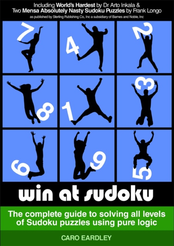 Win at Sudoku (The complete guide to solving all levels of Sudoku puzzles using pure logic) (e-bog) af Eardley, Caro